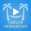 Nature Relaxation™ On-Demand 9.002.1