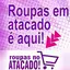 Roupas no Atacado direto da fá