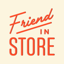 Friend in Store