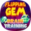 Flipping Gem - Brain Training
