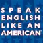 Speak English Like An American 4.1