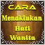 Cara Menaklukan Hati Wanita