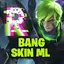 Refine Bang Skin Tools ML zong tools
