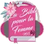 La Bible pour la Femme MP3 30.0.0
