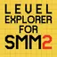 Level Explorer for SMM2 1.0