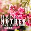 Happy Mother's Day Cards D3.0.0