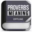 Proverbs - Meaning Dictionary 1.0