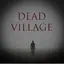 Dead Village. Survival Horror, 5