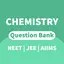 CHEMISTRY QUESTION BANK - NEET 1.0.5