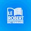 Dictionnaire Français LeRobert