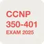 CCNP ENCOR 350-401 2025