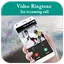 Video Ringtone Incoming Calls 1.5