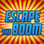 Escape the BOOM!
