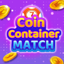 Coin Container Match