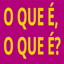 O que é o que é? 2.2