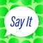Say It
