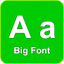 Big font - Enlarge font size 4.7