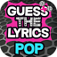 Guess The Lyrics POP Quiz 7.0