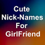 Cute Nicknames for girlfriend 1.8