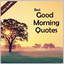 Best Good Morning Quotes - Ins 2.2