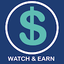 Watch & Earn: Real Money 4.0