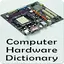 Computer Hardware Dictionary 0.0.7