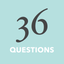 36 Questions To Fall In Love With Anyone 1.0