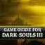 Game Guide for Dark Souls 3 2.1