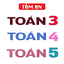 TOÁN 3 4 5 - TOÁN LỚP 3 4 5 TOÁN LỚP 3 lớp 4 lớp 5 2021 v11