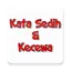 KATA SEDIH DAN KECEWA 1.0