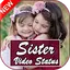 Latest Sisters Emotional Video 1.0