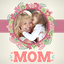 Mothers Day Frames 2.3.15